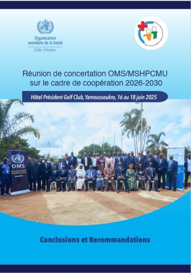 Réunion de concertation OMS/MSHPCMU sur le cadre de coopération 2026-2030